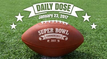 Super Bowl commercials Daily Dose_23Jan2017