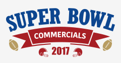 Super Bowl Commercials 2017